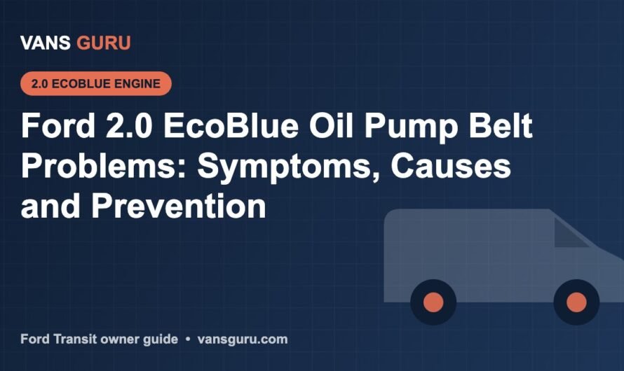 Ford 2.0 EcoBlue Oil Pump Belt Problems: Symptoms, Causes and Prevention